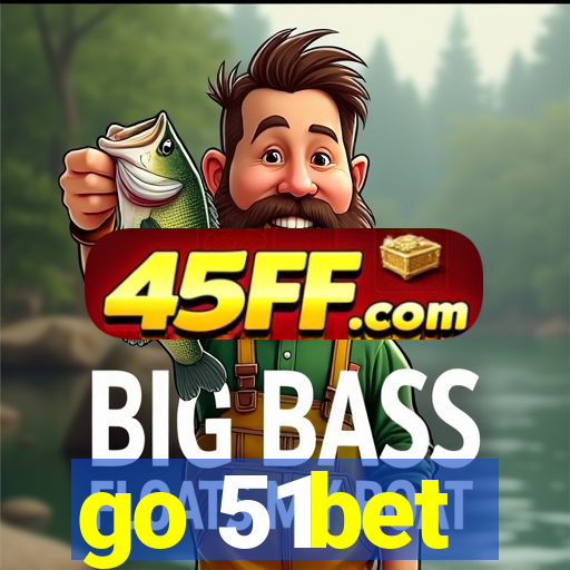 go 51bet